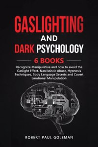 Gaslighting and Dark Psychology