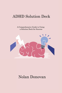 ADHD Solution Deck