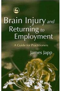 Brain Injury and Returning to Employment