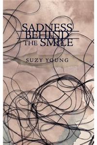 Sadness Behind the Smile