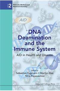 Dna Deamination And The Immune System: Aid In Health And Disease
