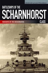 Battleships of the Scharnhorst Class: Warships of the Kriegsmarine