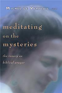 Meditating on the Mysteries
