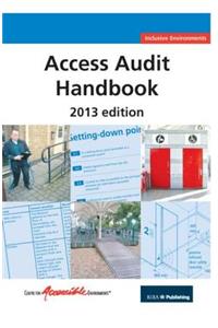 Access Audit Handbook: 2013
