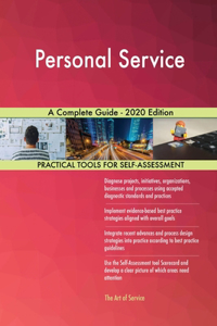 Personal Service A Complete Guide - 2020 Edition