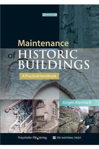 Maintenance of Historic Buildings: A Practical Handbook