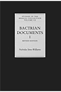 Bactrian Documents from Northern Afghanistan I