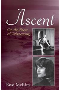 Ascent - On the Shore of Unknowing