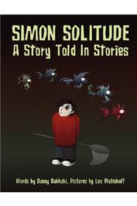 Simon Solitude - A Story Told in Stories
