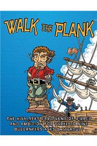 Walk the Plank