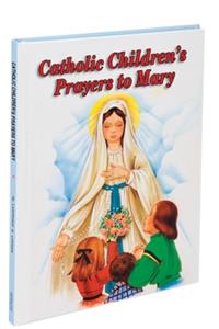Catholic Children's Prayers to Mary