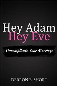 Hey Adam Hey Eve