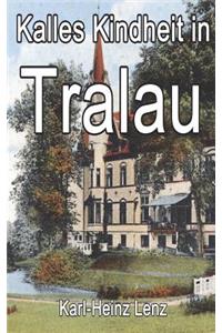 Kalles Kindheit in Tralau