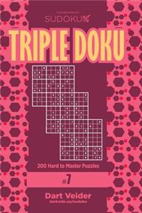 Sudoku Triple Doku - 200 Hard to Master Puzzles 9x9 (Volume 7)