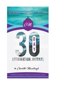 ReWind ReWire ReLive Affirmation Journal