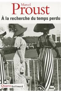 a la Recherche Du Temps Perdu