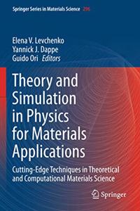 Theory and Simulation in Physics for Materials Applications: Cutting-Edge Techniques in Theoretical and Computational Materials Science