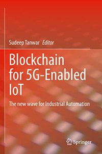 Blockchain for 5g-Enabled Iot