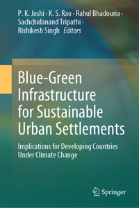 Blue-Green Infrastructure for Sustainable Urban Settlements