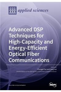 Advanced DSP Techniques for High-Capacity and Energy-Efficient Optical Fiber Communications