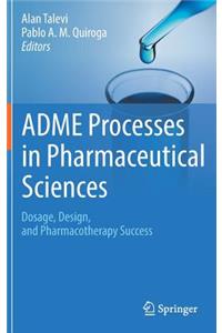 Adme Processes in Pharmaceutical Sciences