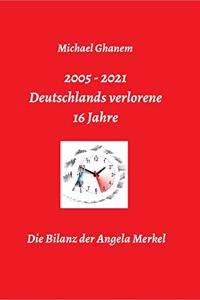 Deutschlands verlorene 16 Jahre