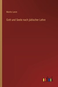 Gott und Seele nach jüdischer Lehre