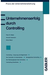 Unternehmenserfolg durch Controlling
