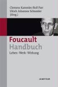 Foucault-Handbuch: Leben Werk Wirkung