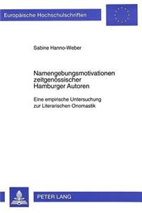 Namengebungsmotivationen Zeitgenoessischer Hamburger Autoren