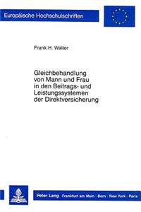 Gleichbehandlung von Mann und Frau in den Beitrags- und Leistungssystemen der Direktversicherung