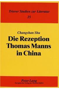 Die Rezeption Thomas Manns in China