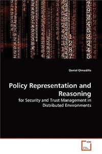 Policy Representation and Reasoning