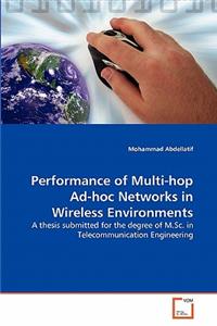 Performance of Multi-hop Ad-hoc Networks in Wireless Environments