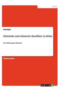 Ethnizität und ethnische Konflikte in Afrika