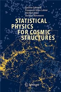 Statistical Physics for Cosmic Structures