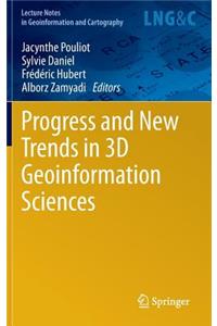 Progress and New Trends in 3D Geoinformation Sciences