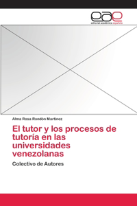 tutor y los procesos de tutoría en las universidades venezolanas