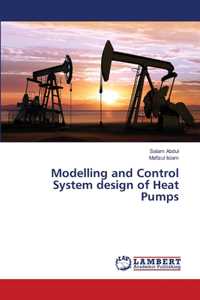 Modelling and Control System design of Heat Pumps