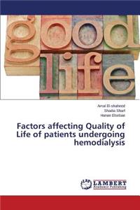 Factors affecting Quality of Life of patients undergoing hemodialysis