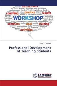 Professional Development of Teaching Students