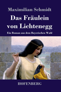 Fräulein von Lichtenegg