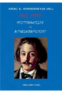 Paul Heyses Meisternovellen und Autobiographisches