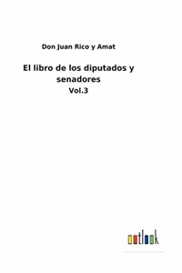 libro de los diputados y senadores: Vol.3