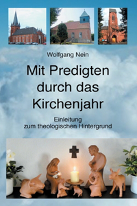 Mit Predigten durch das Kirchenjahr