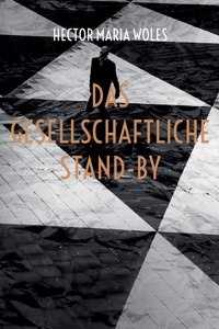 Das gesellschaftliche Stand-by