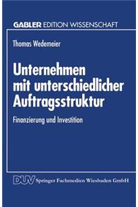 Unternehmen Mit Unterschiedlicher Auftragsstruktur