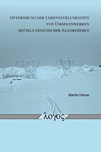 Optimierung Der Lebenszykluskosten Von Umspannwerken Mittels Genetischer Algorithmen