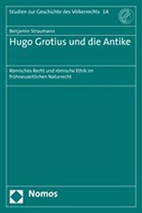 Hugo Grotius Und Die Antike