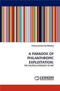 A Paradox of Philanthropic Exploitation